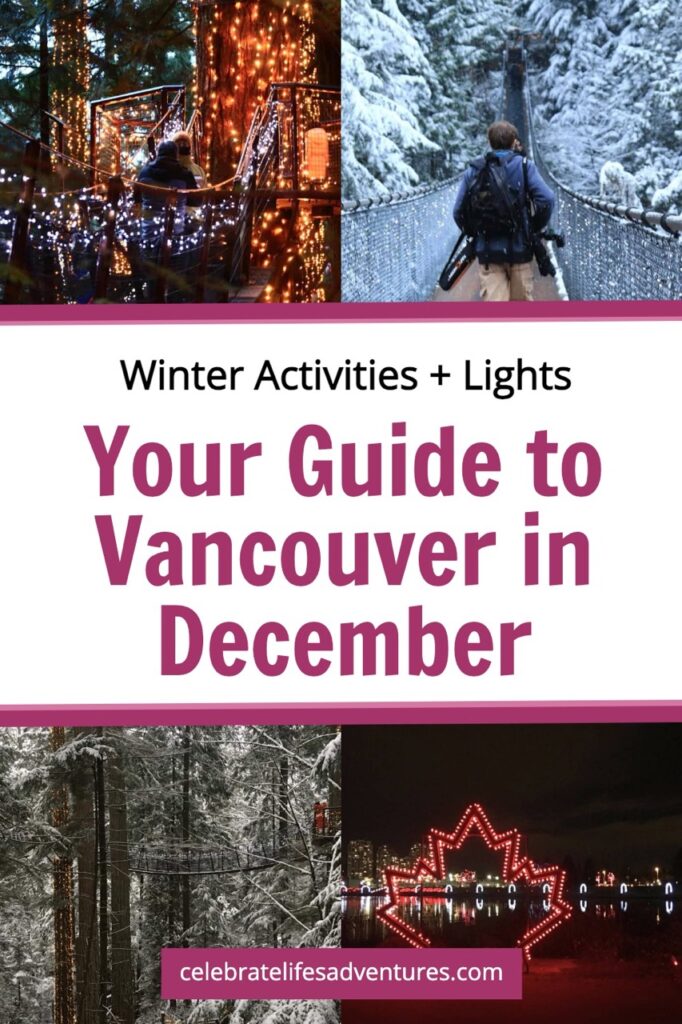 Snow-covered trees and suspension bridge in Vancouver&rsquo;s Capilano area, decorated with sparkling holiday lights. Highlights Vancouver in December activities including skating, lights, and seasonal fun.